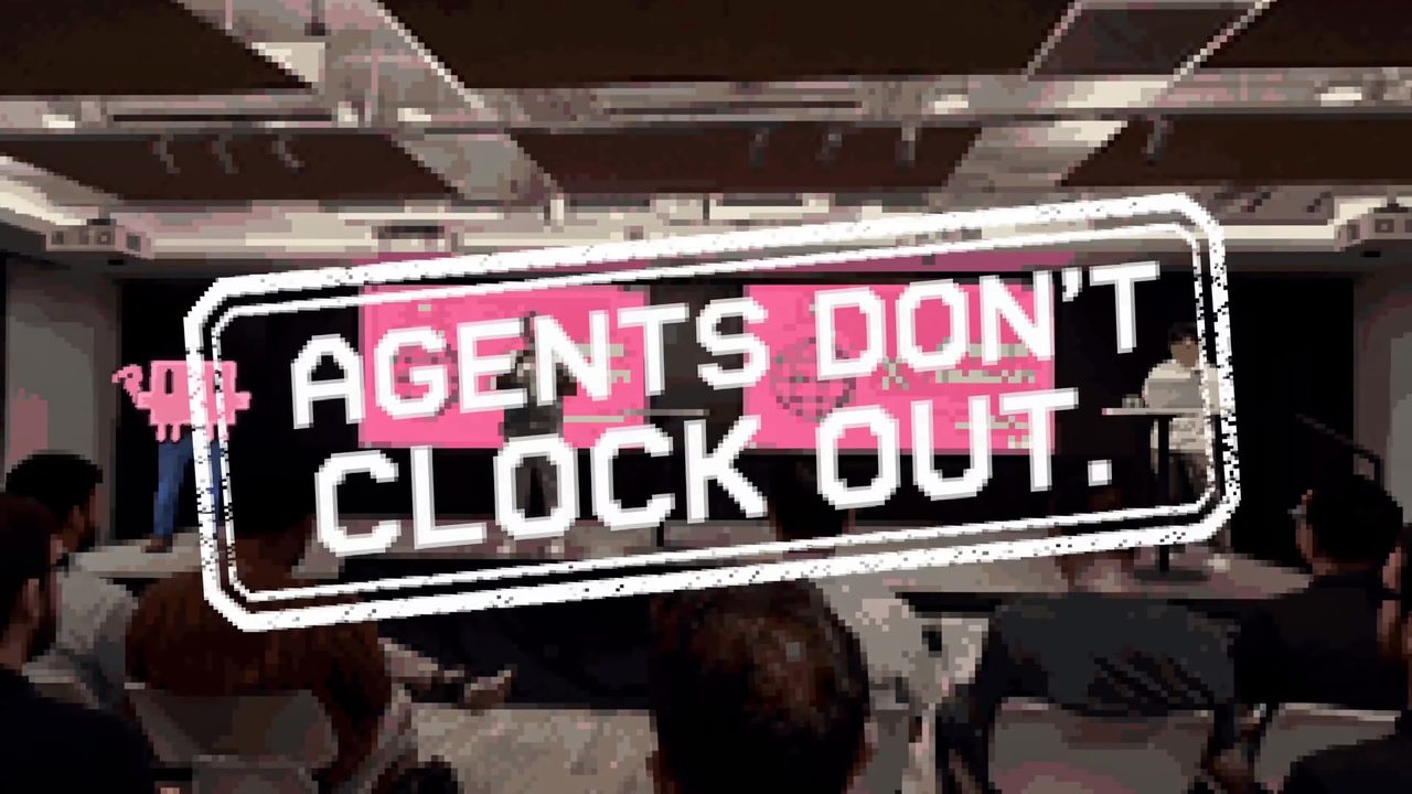 Closing frame stamped with the words: agents don't clock out